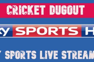 Sky Sports Live Streaming - Watch Cricket Live Match Today