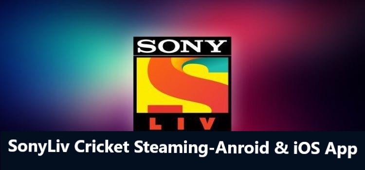 Sony Live Cricket Streaming